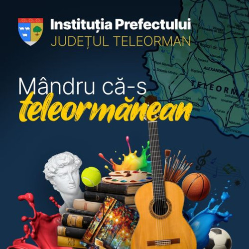 Campania &quot;Mândru că-s teleormănean&quot; își propune promovarea talentelor locale