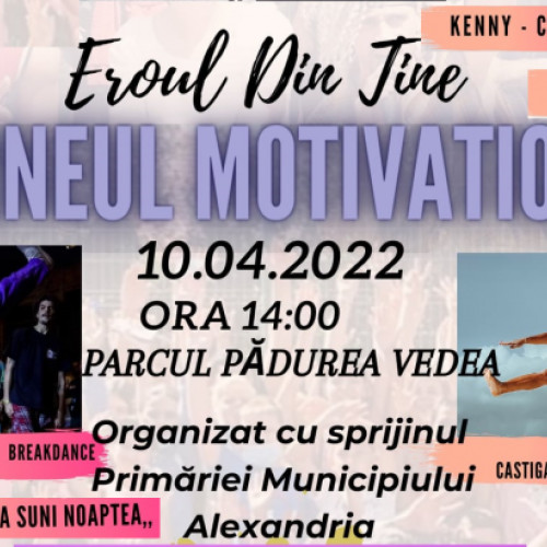 Un spectacol unic, artistic și motivational pe scena din Parcul Pădurea Vedea din Alexandria, duminică, 10.04.2022, începând cu ora 14.00