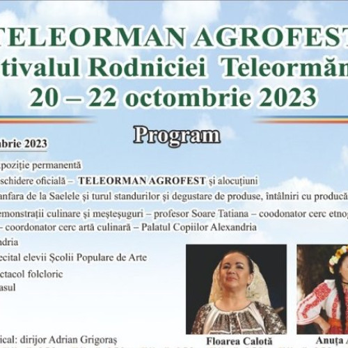 Deschiderea oficială, pe 20-22 octombrie 2023: Festivalul Rodniciei Teleormănene la Agrofest Teleorman