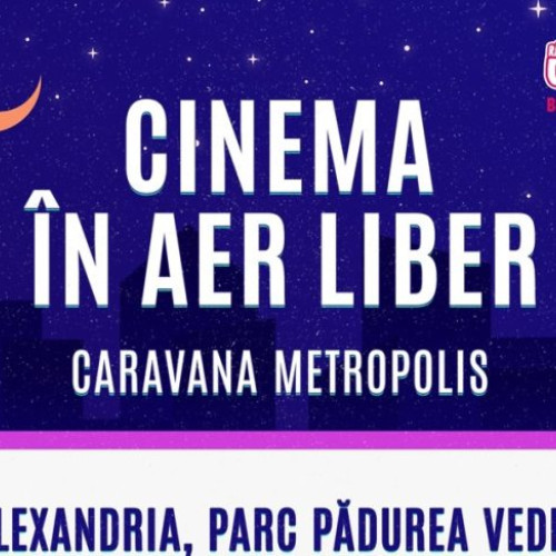 Tu ai auzit de Caravana Metropolis?


"Caravana Metropolis va aduce cinema în aer liber pentru prima dată la Alexandria în perioada 1 - 6 August