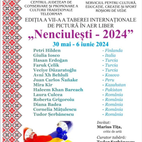 Tabăra Internațională de Pictură &quot;Nenciulești - 2024&quot;: Artiști renumiți din întreaga lume își dau întâlnire în România